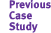 View the previous Case Study